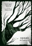 Anderson, Laurie Halse - Speak: The Graphic Novel