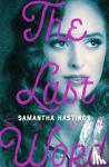 Hastings, Samantha - The Last Word