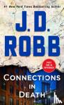 Robb, J. D. - Connections in Death - An Eve Dallas Novel