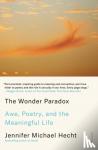Hecht, Jennifer Michael - The Wonder Paradox