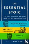 Marcus Aurelius, Emperor of Rome, Epictetus, Seneca - The Essential Stoic