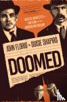 Florio, John, Shapiro, Ouisie - Doomed: Sacco, Vanzetti & the End of the American Dream