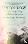Phelps-Roper, Megan - Unfollow