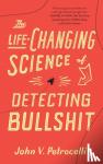 Petrocelli, John V (Wake Forest University) - The Life-Changing Science of Detecting Bullshit