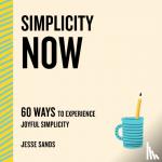Sands, Jesse - Simplicity Now
