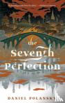 Polansky, Daniel - The Seventh Perfection