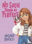 Rocks!, Misako - Bounce Back 2: No Such Thing as Perfect
