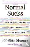 Mooney, Jonathan - Normal Sucks