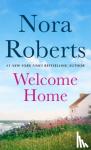 Roberts, Nora - Welcome Home - Her Mother's Keeper and Island of Flowers