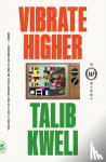 Kweli, Talib - Vibrate Higher - A Rap Story