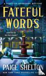 Shelton, Paige - Fateful Words