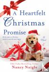 Naigle, Nancy - A Heartfelt Christmas Promise - A Novel