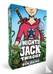 Hatke, Ben - The Mighty Jack Trilogy Boxed Set: Mighty Jack, Mighty Jack and the Goblin King, Mighty Jack and Zita the Spacegirl
