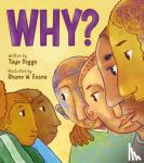 Diggs, Taye - WHY?: A CONVERSATION ABOUT RACE