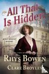 Bowen, Rhys, Broyles, Clare - All That Is Hidden