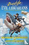 Sanderson, Brandon, Patterson, Janci - Bastille vs. the Evil Librarians