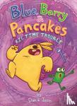 Jason, Dan &, Abdo, Dan, Patterson, Jason - Blue, Barry & Pancakes: Big Time Trouble - Big Time Trouble