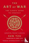 Tzu, Sun - The Art of War: The Classic Guide to Strategy - Essential Pocket Classics