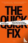 Singal, Jesse - The Quick Fix