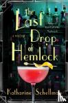 Schellman, Katharine - The Last Drop of Hemlock - A Mystery