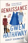 Schumacher, Ashley - The Renaissance of Gwen Hathaway