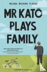 Flasar, Milena Michiko - Mr Kato Plays Family