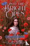 Dimaline, Cherie - Into the Bright Open: A Secret Garden Remix
