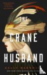 Barnhill, Kelly - The Crane Husband