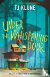 Klune, TJ - Under the Whispering Door