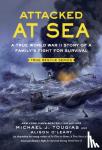 Tougias, Michael J., O'Leary, Alison - Attacked at Sea