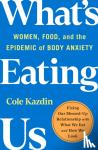 Kazdin, Cole - What's Eating Us