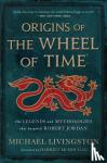 Livingston, Michael - Origins of The Wheel of Time