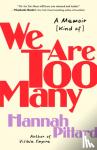 Pittard, Hannah - We Are Too Many - A Memoir [Kind of]