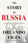 Figes, Orlando - The Story of Russia