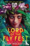 Moldavsky, Goldy - Lord of the Fly Fest