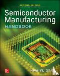 Geng, Hwaiyu - Semiconductor Manufacturing Handbook, Second Edition