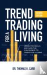 Carr, Thomas, Dr. - Trend Trading for a Living