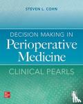 Cohn, Steven - Decision Making in Perioperative Medicine: Clinical Pearls