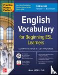 Yates, Jean - Practice Makes Perfect: English Vocabulary for Beginning ESL Learners, Premium Fourth Edition