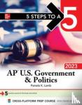Lamb, Pamela - 5 Steps to a 5: AP U.S. Government & Politics 2023
