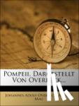 Overbeck, Johannes Adolf, Mau, August - Pompeii, vierte Auflage
