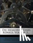 Foudras, Théodore-Louis-Auguste de, Kretzschmar, August - Die Memoiren eines Königs, dritter Theil