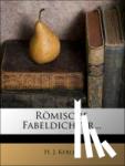 Kerler, H. J. - Römische Fabeldichter, metrisch übersetzt und mit Anmerkungen begleitet.