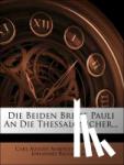 Auberlen, Carl August, Christoph Johannes Riggenbach - Die Beiden Briefe Pauli an die Thessalonicher...