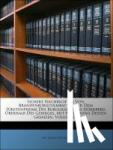 Longolius, Paul Daniel - Sichere Nachrichten von Brandenburg=Culmbach oder dem Fürstenthume des Burggrafthums Nürnberg oberhalb des Gebirges, mit Berührung dessen Grenzen.