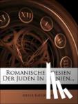 Kayserling, Meyer - Romanische Poesien der Juden in Spanien...
