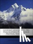 Wieland, Christoph Martin - Geheime Geschichte des Philosophen Peregrinus Proteus.