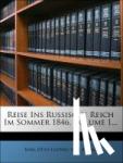 Karl Otto Ludwig von Arnim - Reise ins Russische Reich im Sommer 1846.