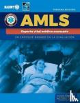 National Association of Emergency Medical Technicians (NAEMT) - AMLS Spanish: Soporte Vital Medico Avanzado