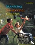 Kirk, Samuel (Late of University of Arizona), Gallagher, James (Late of University of North Carolina at Chapel Hill), Coleman, Mary Ruth (University of North Carolina, Chapel Hill) - Educating Exceptional Children